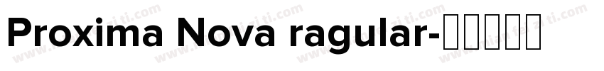 Proxima Nova ragular字体转换